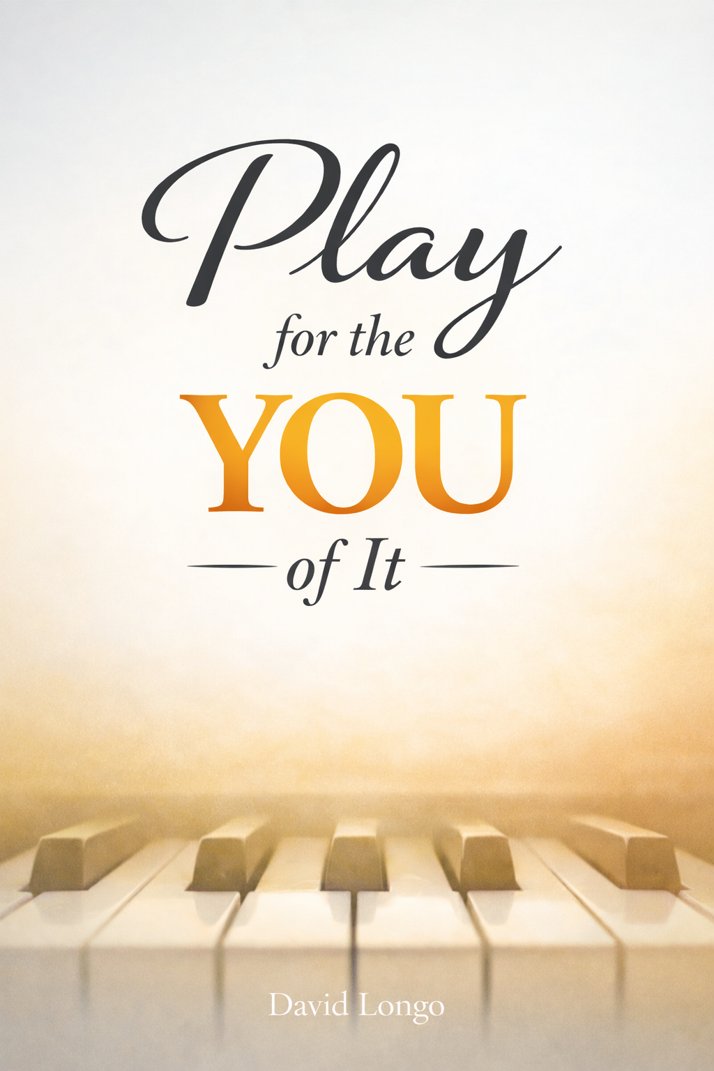 Play for the YOU of It